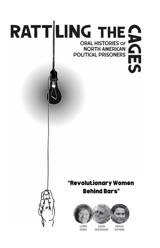 RATT|LING THEQ  ORAL HISTORIES oF NORTH AMERICAN @) POLITICAL PRSONERS g  v  “Revolutionary Women Behind Bars” 